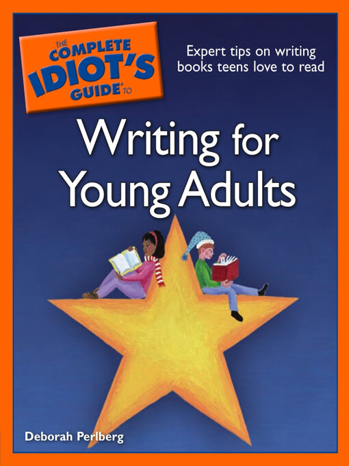 Title details for The Complete Idiot's Guide to Writing for Young Adults by Deborah Perlberg - Wait list